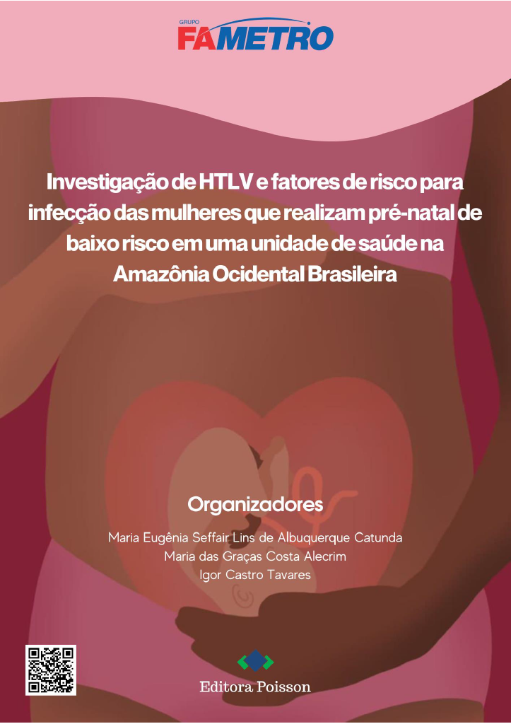 Investigação de HTLV e fatores de risco para infecção das mulheres que realizam pré-natal de baixo risco em uma unidade de saúde na Amazônia Ocidental Brasileira