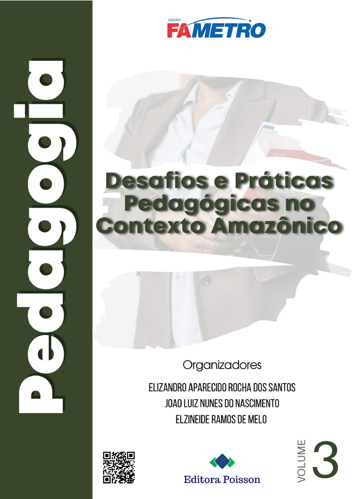 Pedagogia - Desafios e Práticas Pedagógicas no Contexto Amazônico – Volume 3