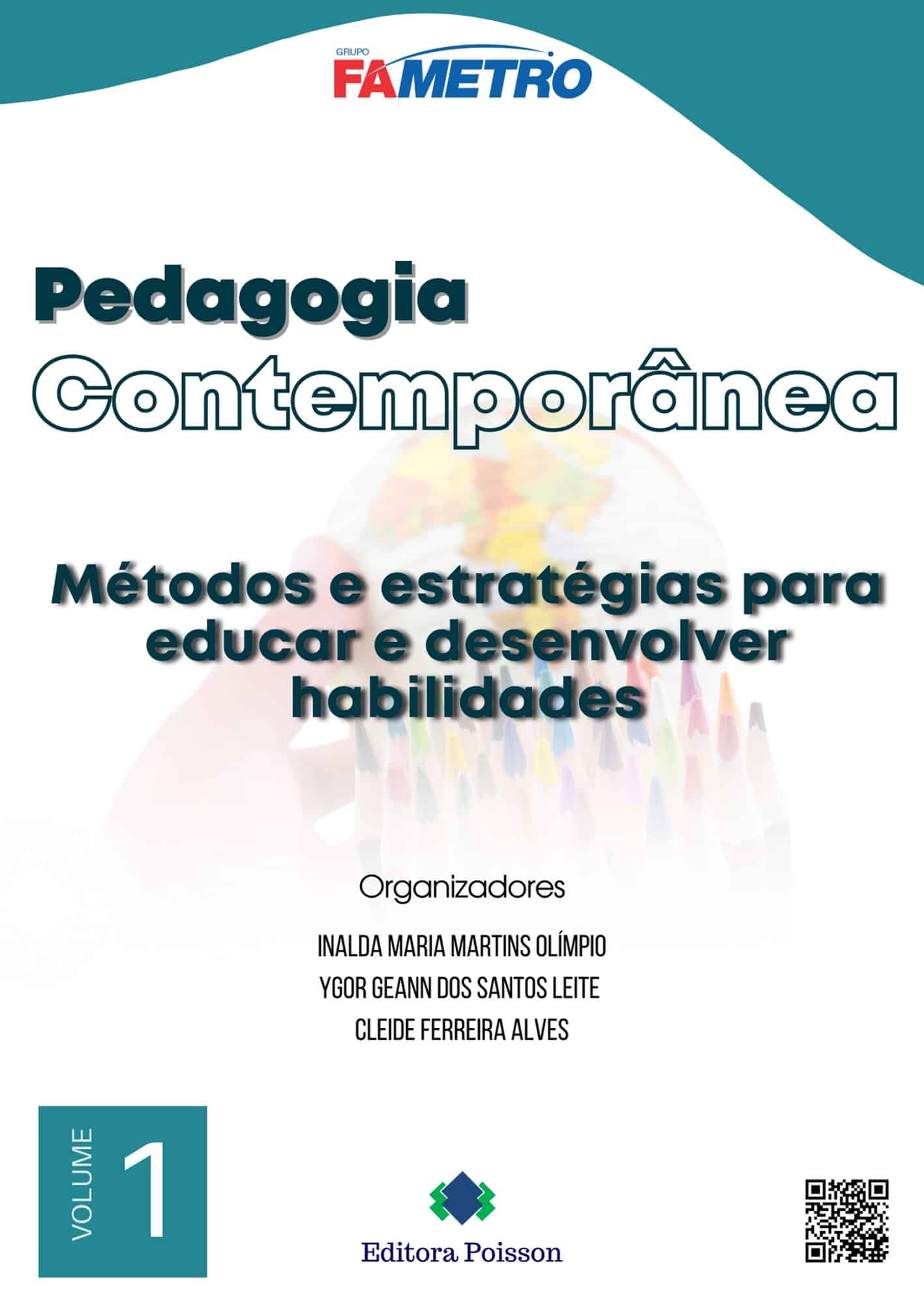 Pedagogia contemporânea: Métodos e estratégias  para educar e desenvolver habilidades - Volume 1